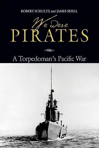 we were pirates a torpedomans pacific war PDF